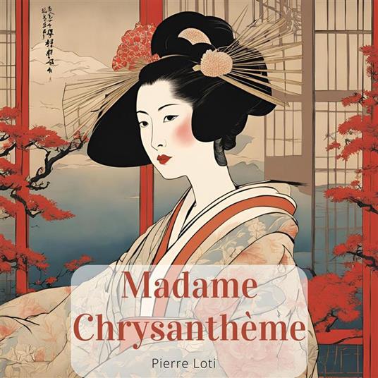 Madame Chrysanthème