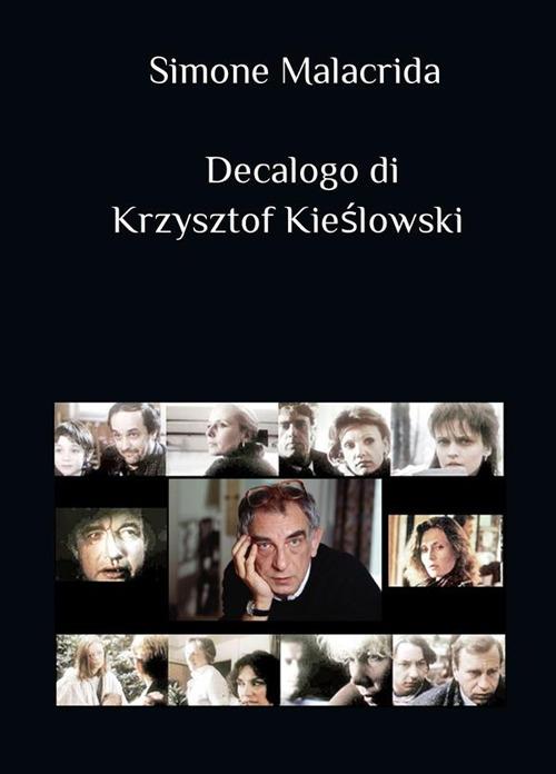 Decalogo di Krzysztof Kie?lowski - Simone Malacrida - ebook