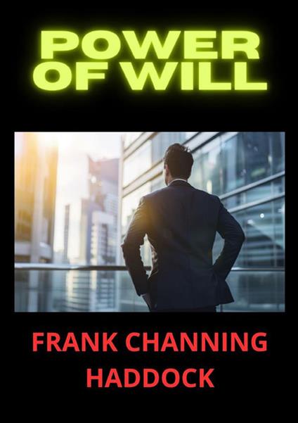 Power of will - Frank C. Haddock - copertina