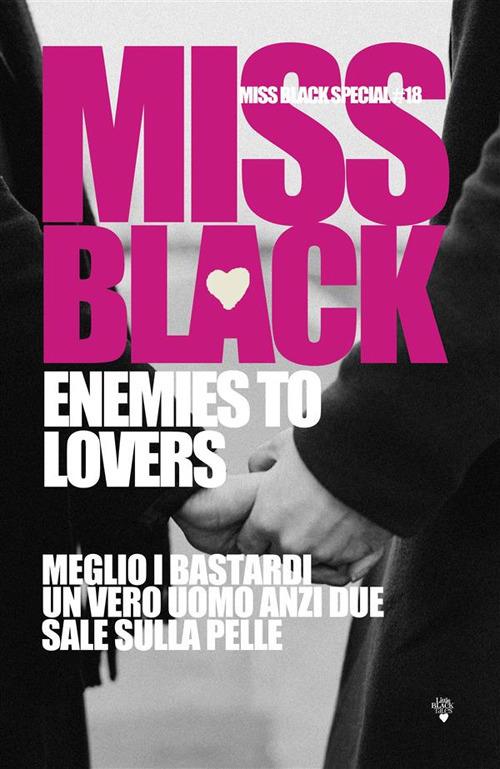 Enemies to lovers - Miss Black - ebook