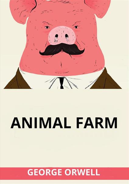 Animal farm - George Orwell - copertina