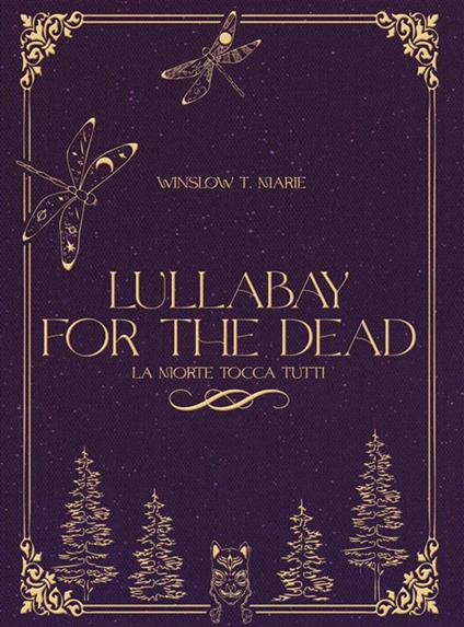 Lullaby for the dead. La morte tocca tutti - Winslow T. Marie - ebook
