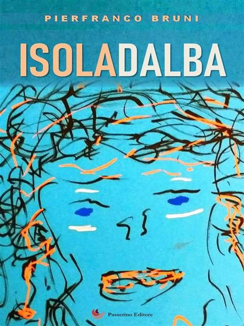 Isoladalba - Pierfranco Bruni - ebook