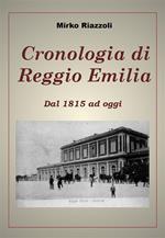 Cronologia di Reggio Emilia. Dal 1815 ad oggi