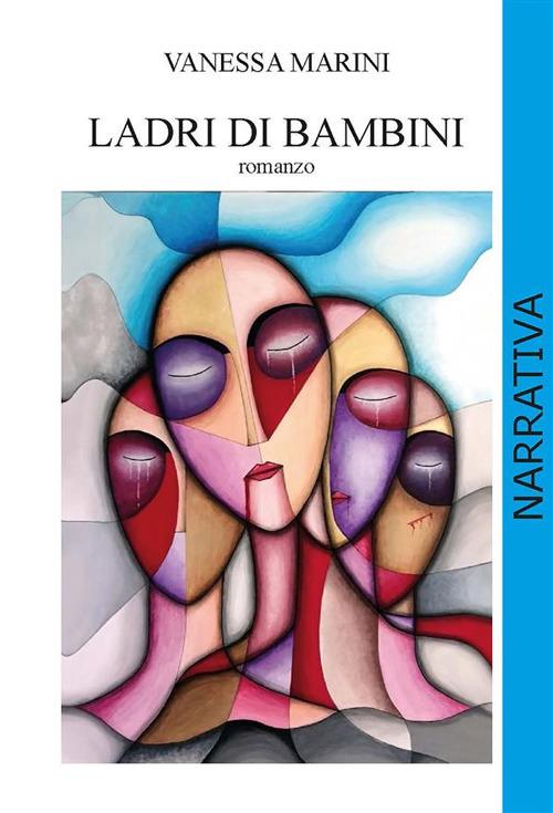 Ladri di bambini - Vanessa Marini - ebook