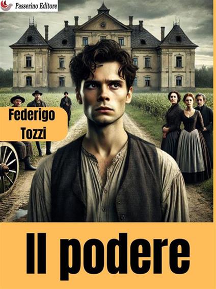 Il podere - Federigo Tozzi - ebook