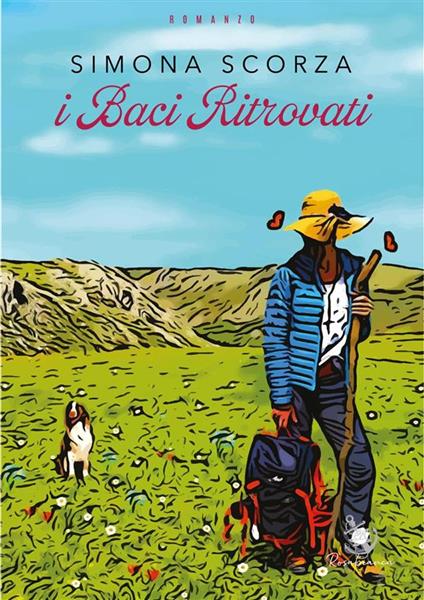 I baci ritrovati - Simona Scorza - ebook
