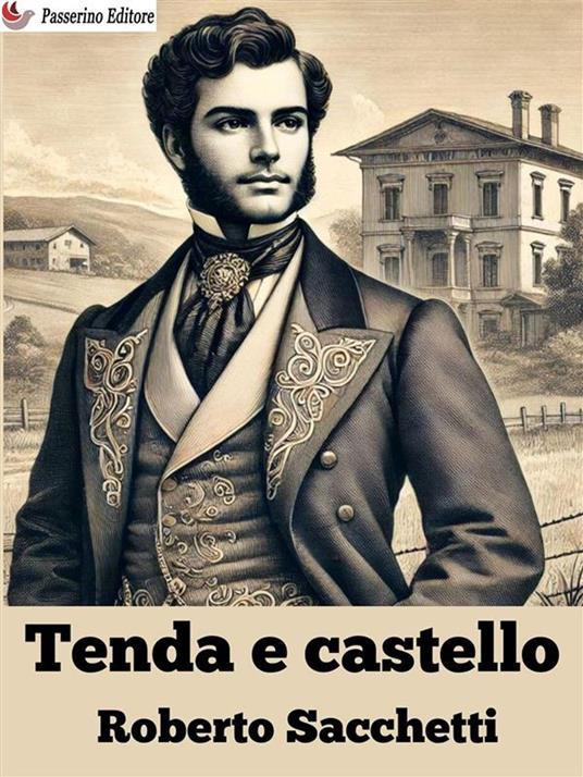 Tenda e castello - Roberto Sacchetti - ebook