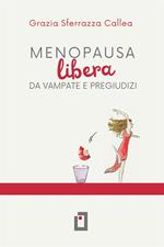 Menopausa libera da vampate e pregiudizi