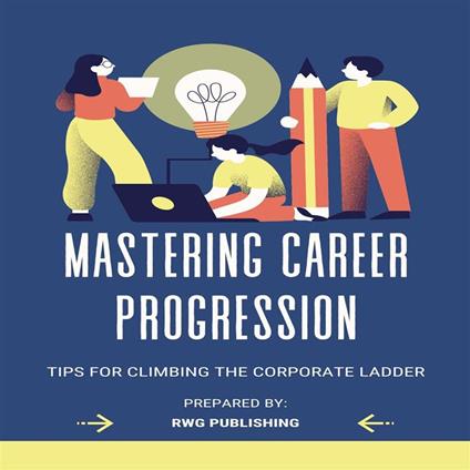 Mastering Career Progression