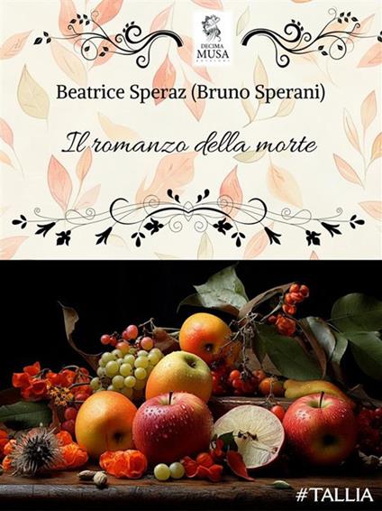 Il romanzo della morte - Beatrice Speraz - ebook