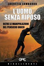L' uomo senza riposo
