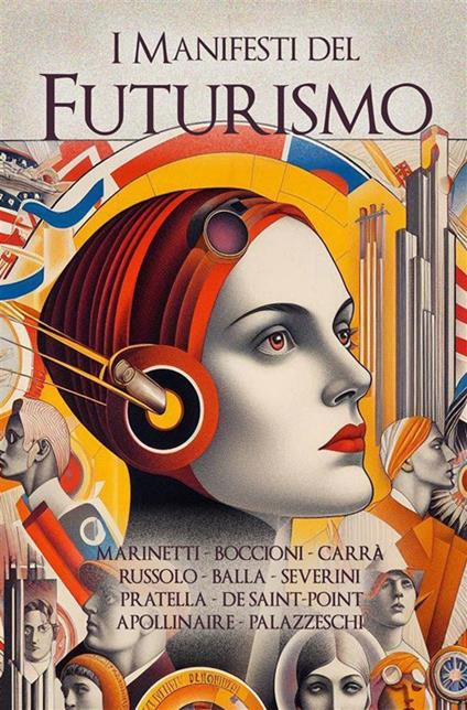 I manifesti del futurismo - Filippo Tommaso Marinetti - ebook