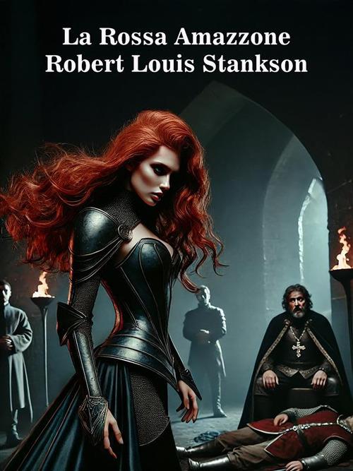 La rossa amazzone - Robert Louis Stankson - ebook