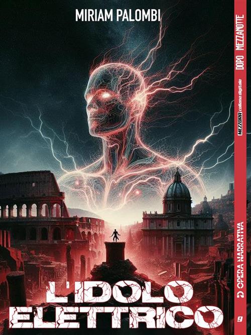 L' idolo elettrico - Miriam Palombi,William Bavone - ebook