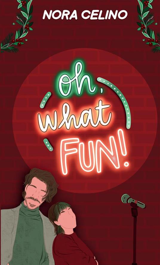 Oh, what fun! - Nora Celino - copertina