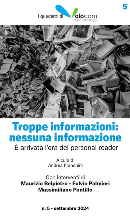 Troppe informazioni: nessuna informazione. È arrivata l'era del personal reader - Andrea Franchini - ebook