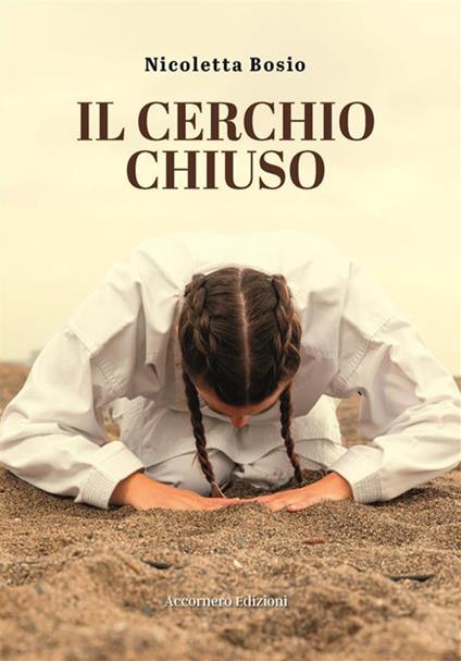 Il cerchio chiuso - Nicoletta Bosio - ebook