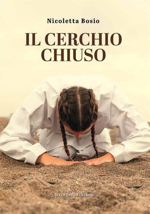 Il cerchio chiuso - Nicoletta Bosio - ebook