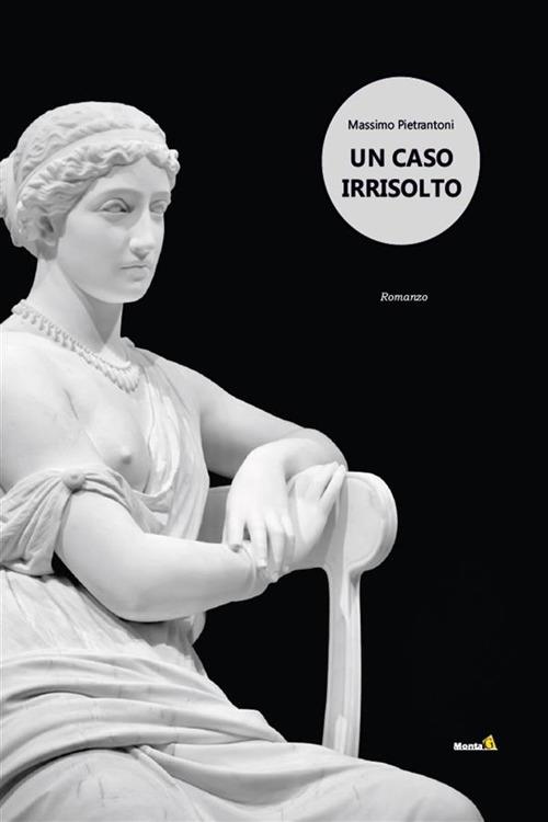 Un caso irrisolto - Massimo Pietrantoni - ebook