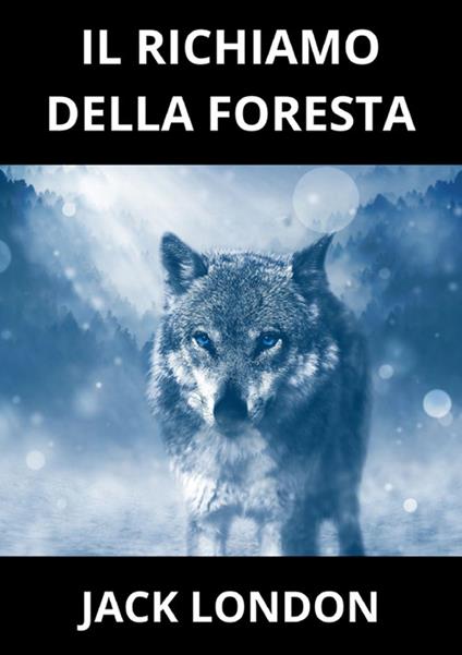 Il richiamo della foresta - Jack London - copertina
