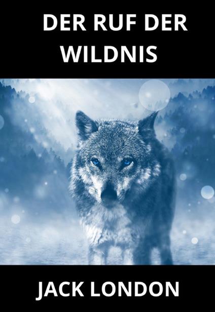 Der ruf der wildnis - Jack London - copertina