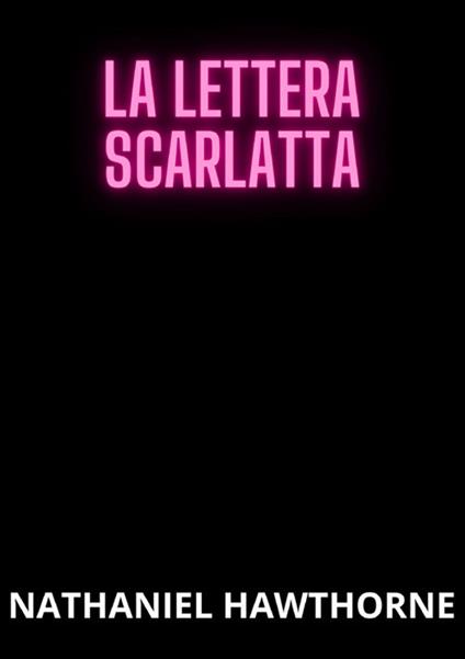 La lettera scarlatta - Nathaniel Hawthorne - copertina