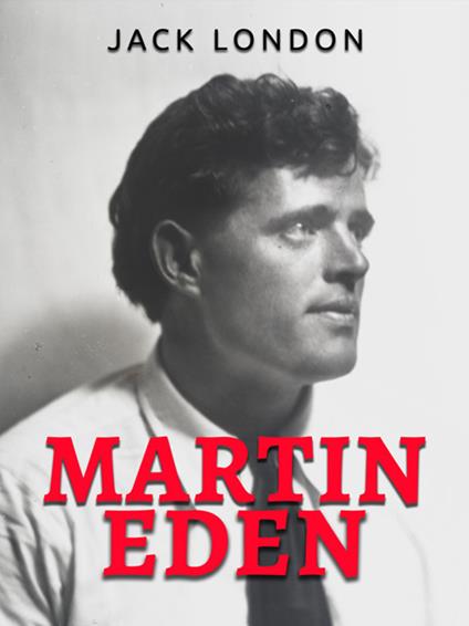 Martin Eden - Jack London - ebook