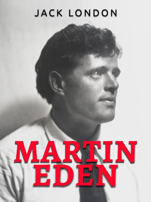 Martin Eden - Jack London - ebook