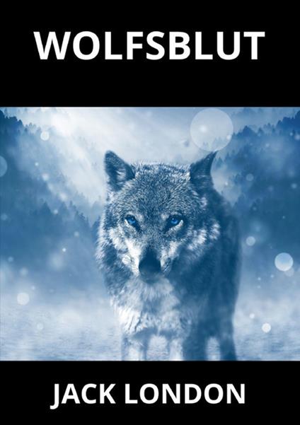 Wolfsblut - Jack London - copertina