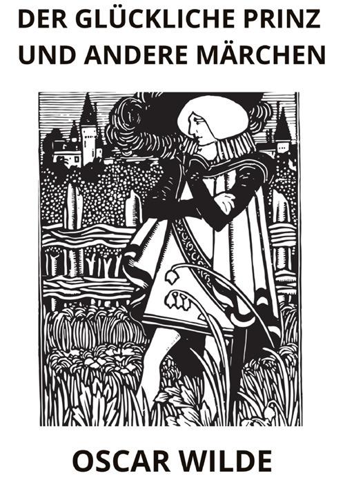 Der glückliche Prinz und andere märchen - Oscar Wilde - copertina