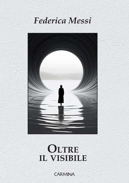 Oltre il visibile - Federica Messi - ebook