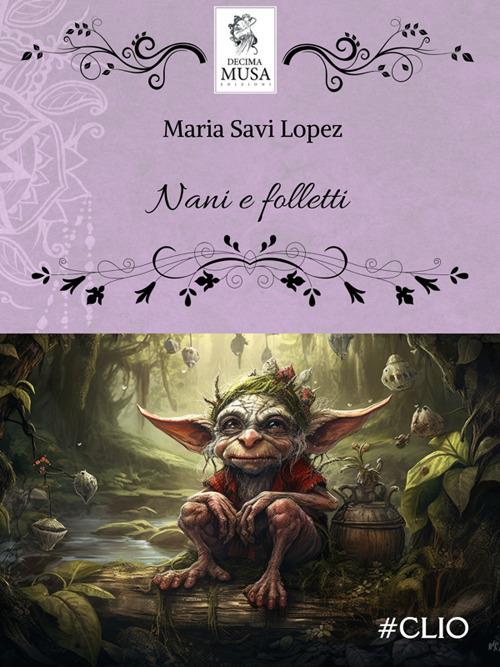 Nani e folletti - Maria Savi-Lopez - ebook