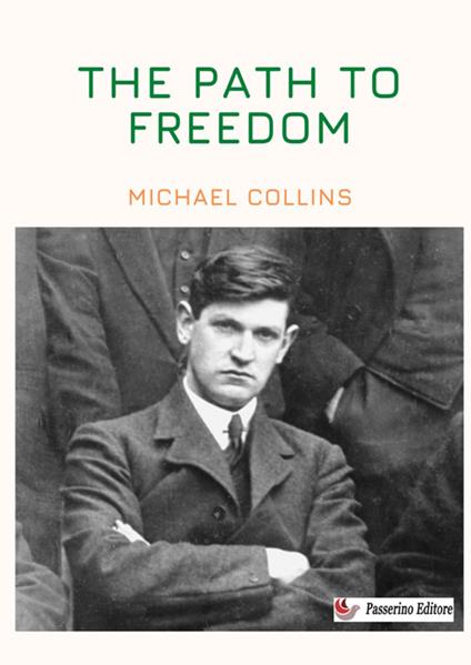 The path to freedom - Michael Collins - copertina