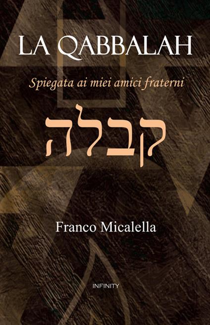 La qabbalah. Spiegata ai miei amici fraterni - Franco Micalella - copertina