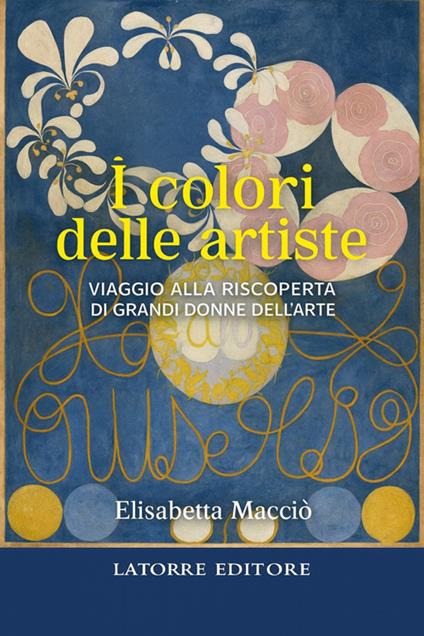 I colori delle artiste - Macciò Elisabetta - ebook