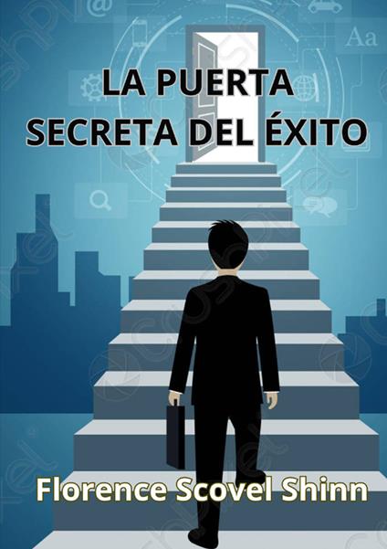 La puerta secreta del éxito - Florence Scovel Shinn - copertina