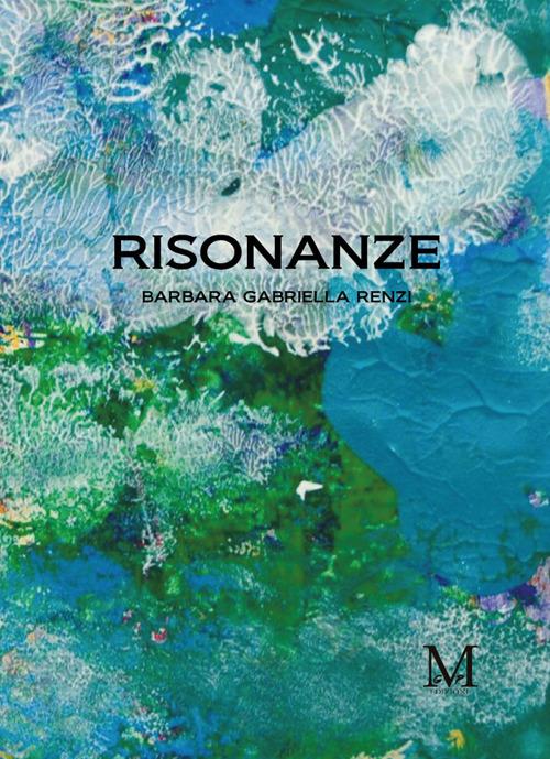 Risonanze - Barbara Gabriella Renzi - ebook