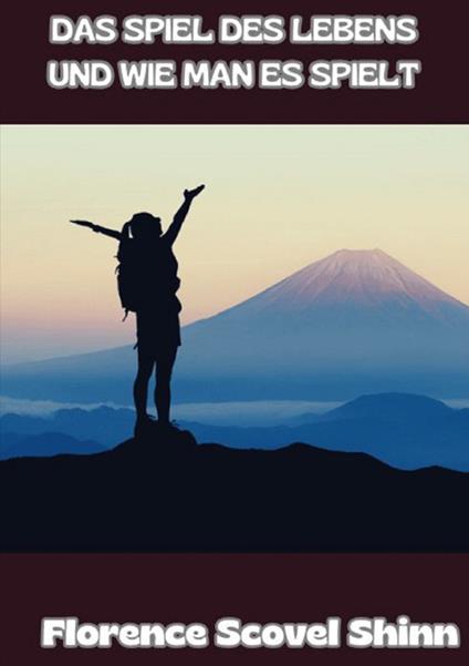 Das Spiel des Lebens und wie man es spielt - Florence Scovel Shinn - copertina