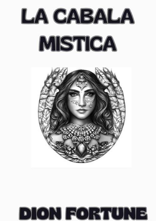 La cabala mistica - Dion Fortune - copertina