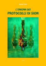 L' enigma dei Protocolli di Sion