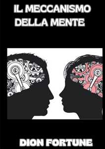 Il meccanismo della mente