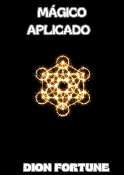 Mágico aplicado - Dion Fortune - copertina