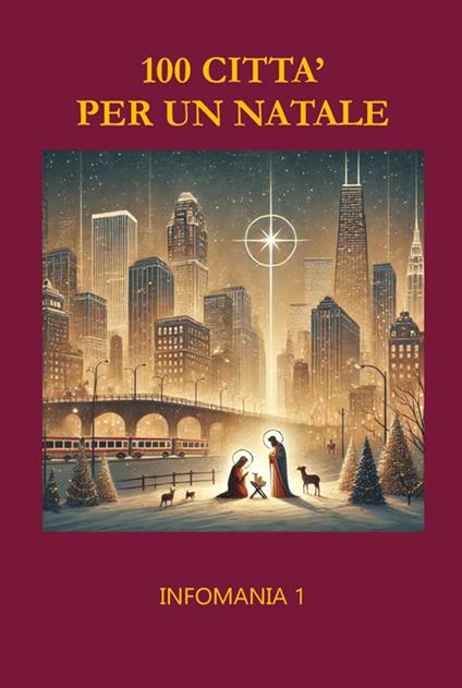 100 città per un Natale. 100 nuovi autori - Nazzareno Luigi Todarello - ebook