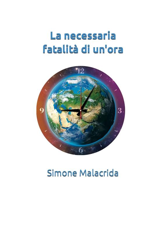 La necessaria fatalità di un'ora - Simone Malacrida - copertina