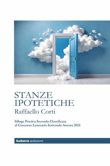 Stanze ipotetiche. Breve cammino tra le camere della mente, ipotetiche ma non troppo - Raffaello Corti - ebook