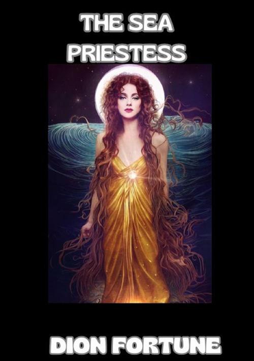 The sea priestess - Dion Fortune - copertina