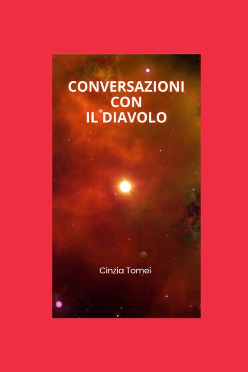 Conversazioni con il diavolo - Cinzia Tomei - ebook