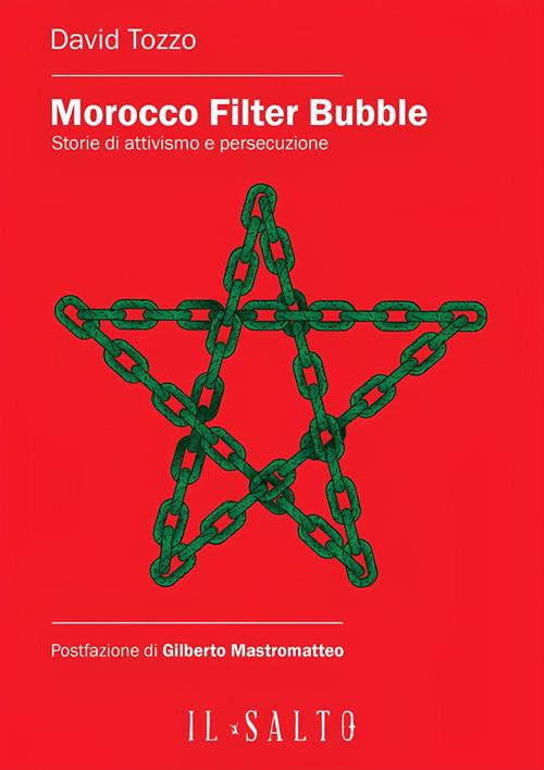 Morocco Filter Bubble. Storie di attivismo e persecuzione - David Tozzo - ebook