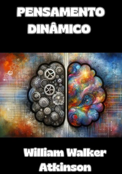 Pensamento dinâmico - William Walker Atkinson - copertina